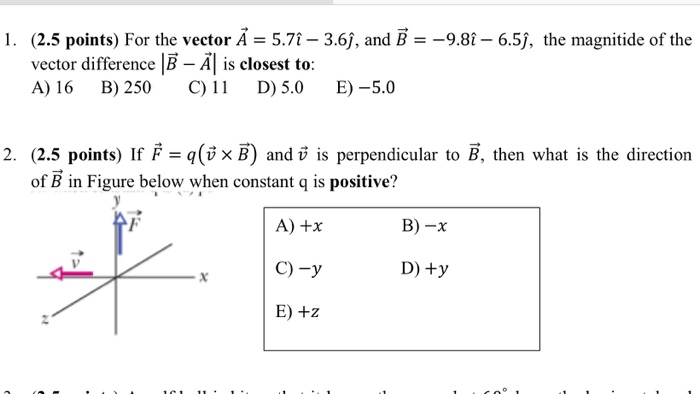 1 2 5 Points For The Vector X 5 7i 3 6ſ And B Chegg Com