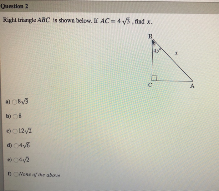 Solved Question 2 Right triangle ABC is shown below. If AC | Chegg.com