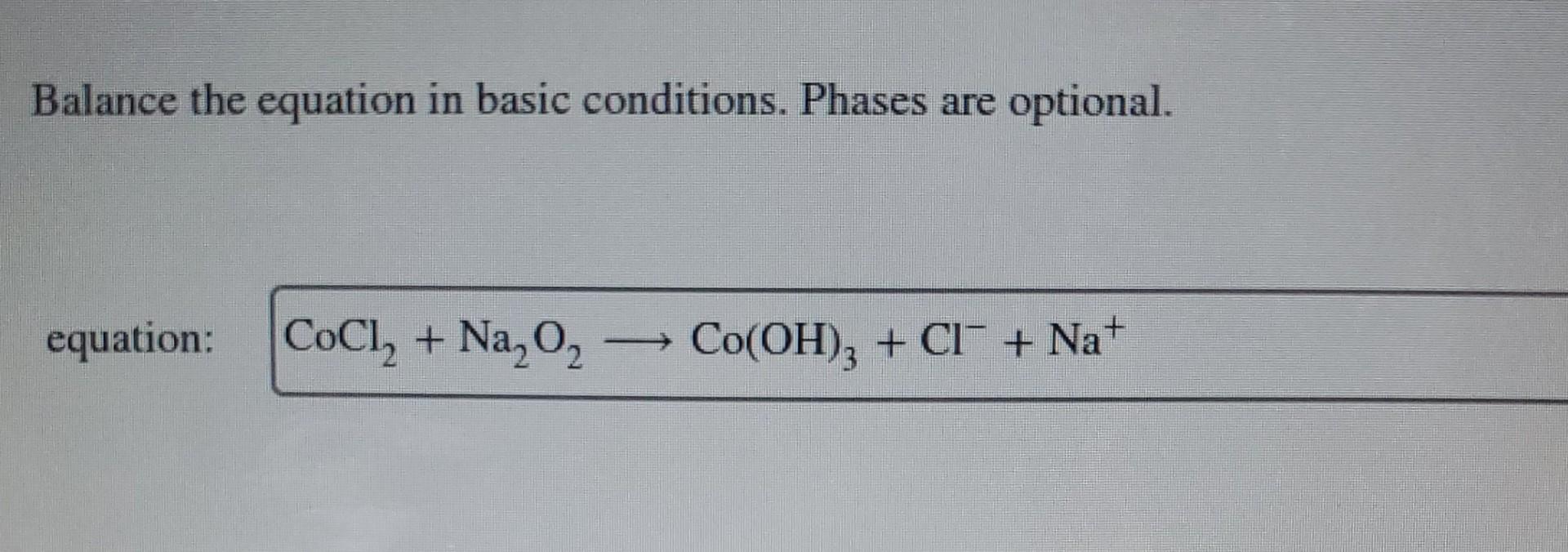 Balance the equation in basic conditions. Phases are | Chegg.com