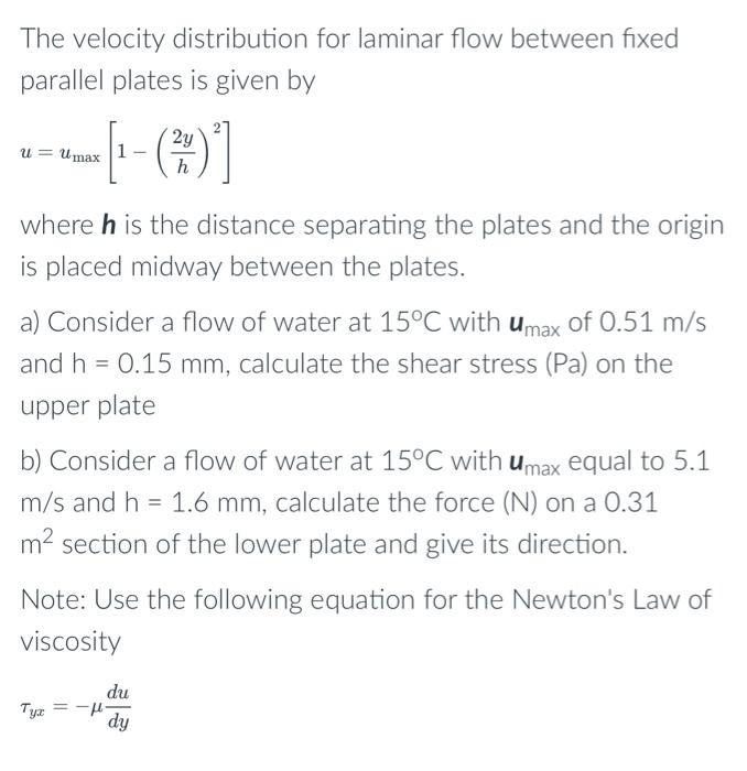 Solved The velocity distribution for laminar flow between | Chegg.com