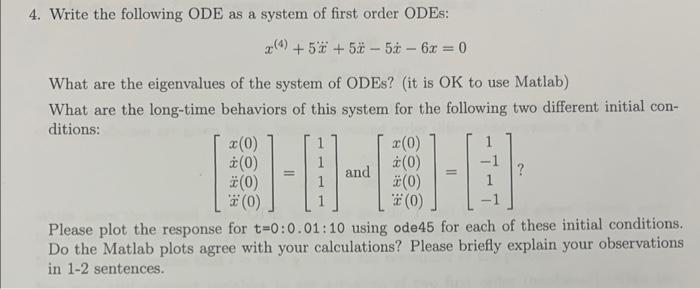 Solved 4. Write the following ODE as a system of first order | Chegg.com