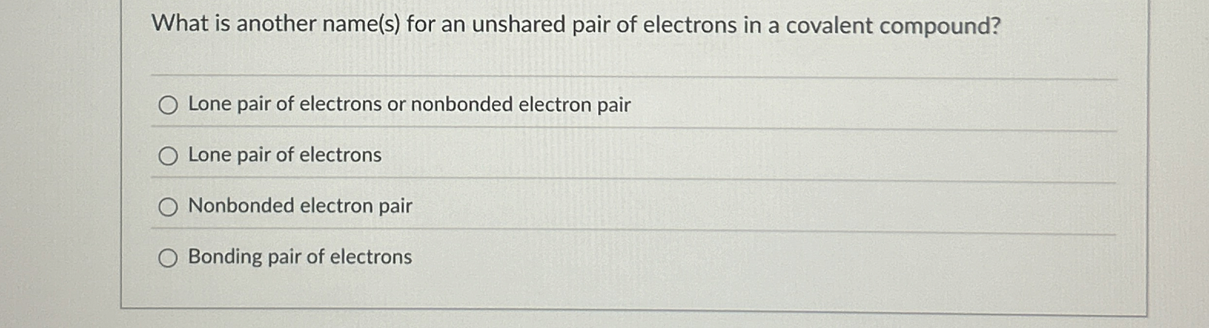 Solved What is another name(s) ﻿for an unshared pair of | Chegg.com