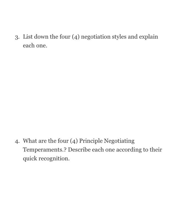 Solved 3. List down the four (4) negotiation styles and | Chegg.com