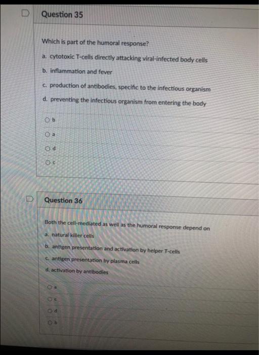 Solved Question 35 Which is part of the humoral response? a. | Chegg.com