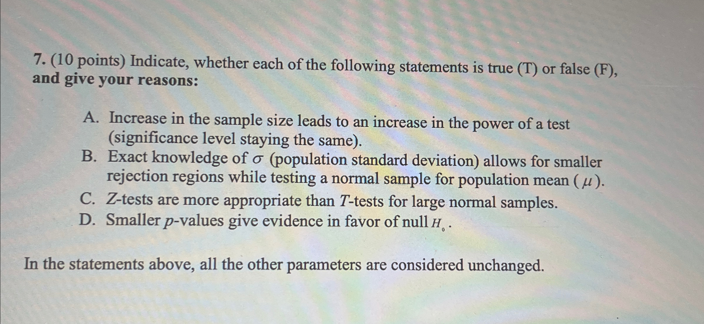 Solved Indicate, whether each of the following statements is | Chegg.com