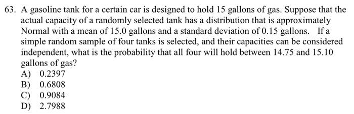 Solved 63. A gasoline tank for a certain car is designed to | Chegg.com
