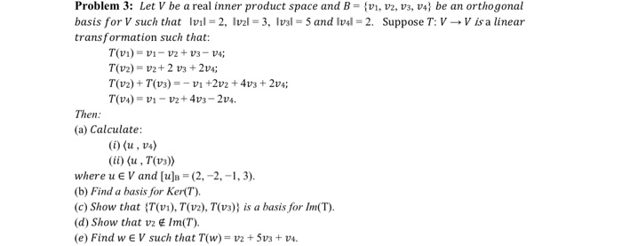 Solved Problem 3: Let V be a real inner product space and B | Chegg.com