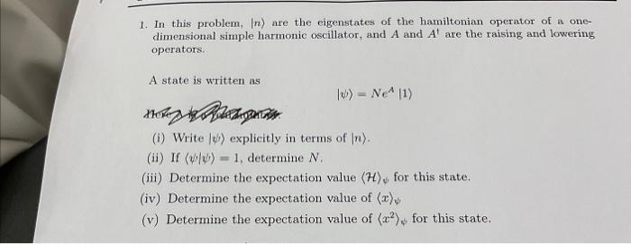 Solved 1. In this problem, n) are the eigenstates of the | Chegg.com