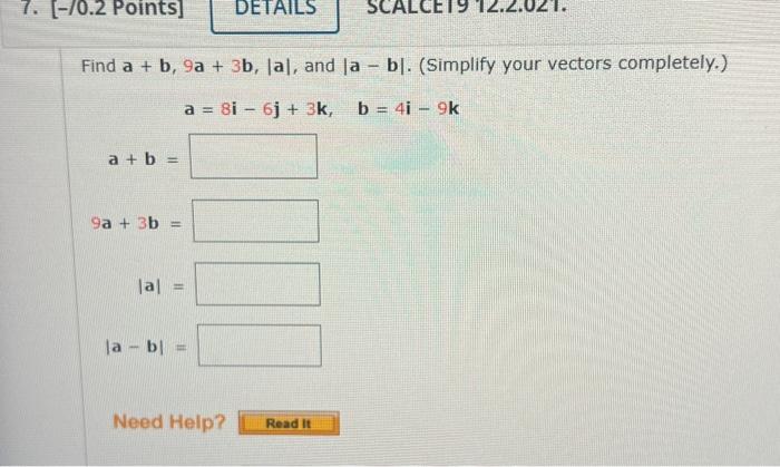 Solved Find A+b,9a+3b,∣a∣, And ∣a−b∣. (Simplify Your Vectors | Chegg.com