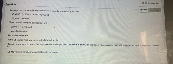 Solved Question 707 Question 7 6 points Suppose that the | Chegg.com