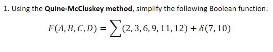 Solved Using The Quine-McCluskey Method, Simplify The | Chegg.com