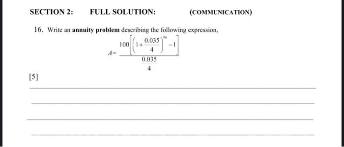 Solved 16. Write an annuity problem describing the following | Chegg.com