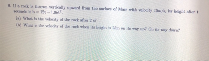 Solved 9. If a rock is thrown vertically upward from the | Chegg.com