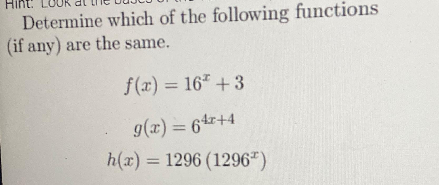 Solved Determine Which Of The Following Functions (if Any) | Chegg.com