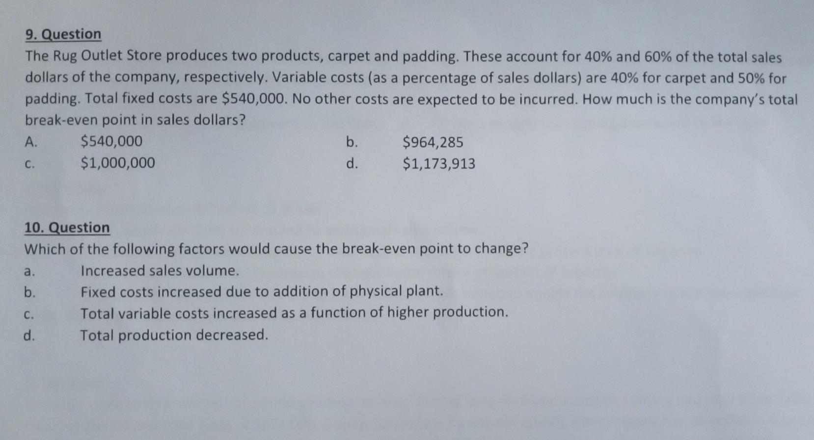 Solved 9. Question The Rug Outlet Store produces two