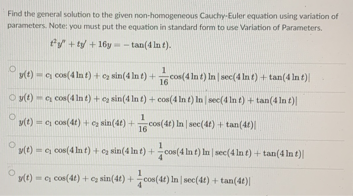 Solved Find the general solution to the given Cauchy-Euler | Chegg.com
