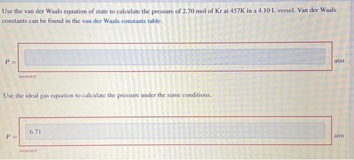 Solved Use the van der Waals equation of state to calculate | Chegg.com