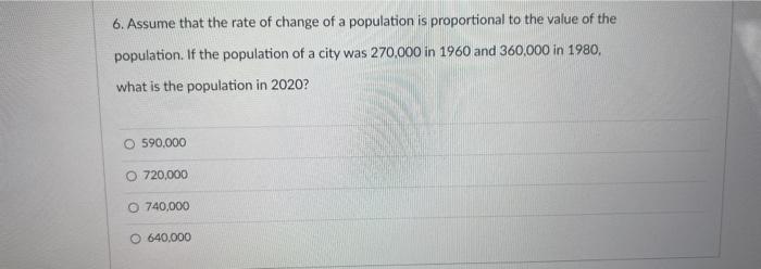Solved 6. Assume that the rate of change of a population is | Chegg.com