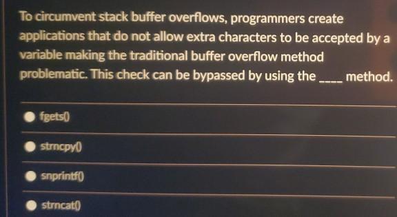Solved To circumvent stack buffer overflows, programmers | Chegg.com