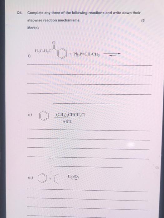 Solved Q4. Complete any three of the following reactions and | Chegg.com