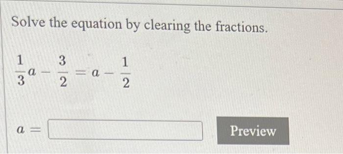 Solved Solve The Equation By Clearing The Fractions