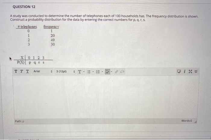 Solved QUESTION 12 A Study Was Conducted To Determine The | Chegg.com