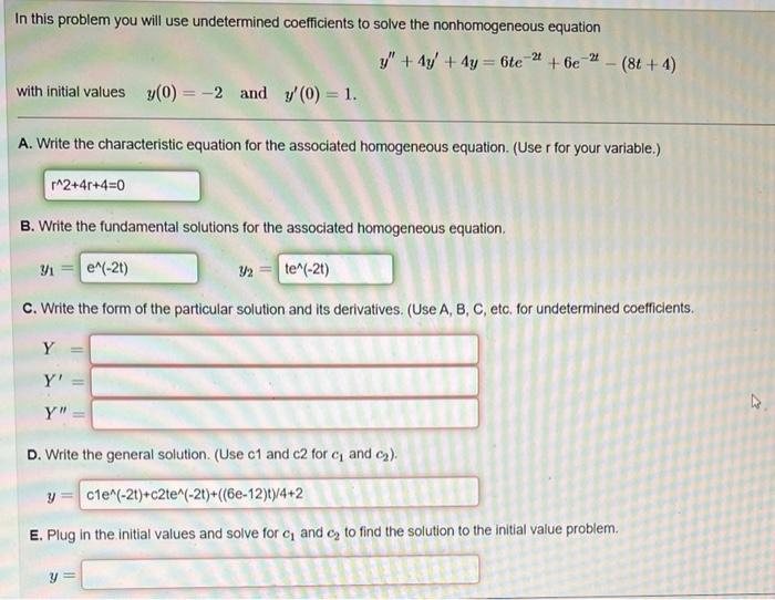 Solved In this problem you will use undetermined | Chegg.com