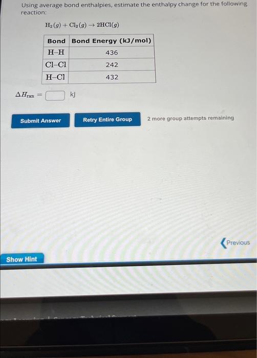 Solved Using Average Bond Enthalpies, Estimate The Enthalpy | Chegg.com