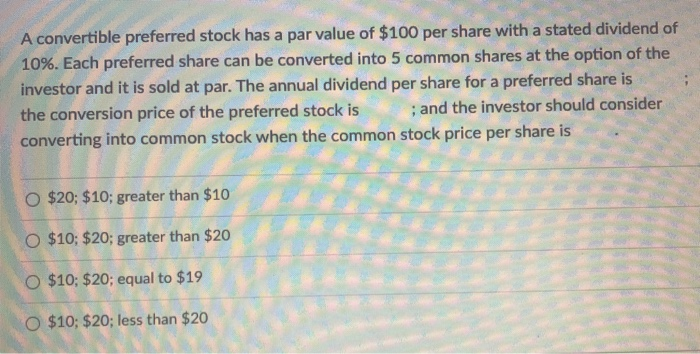 Solved A convertible preferred stock has a par value of $100 | Chegg.com
