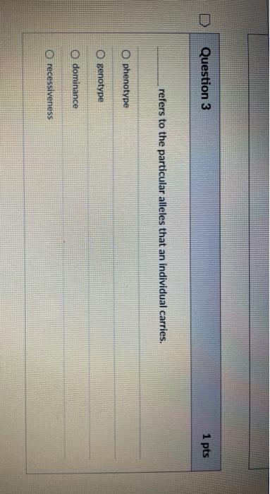 Solved Question 3 1 pts refers to the particular alleles | Chegg.com