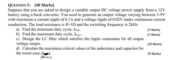 Solved QueStiOn 3: [40 Marks] Suppose that you are asked to | Chegg.com