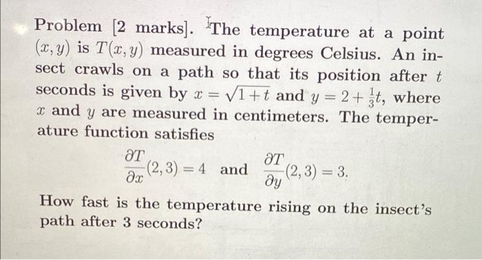 Solved Problem [2 marks]. The temperature at a point (x, y) | Chegg.com