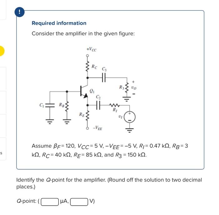 Solved ! Required information Consider the amplifier in the | Chegg.com