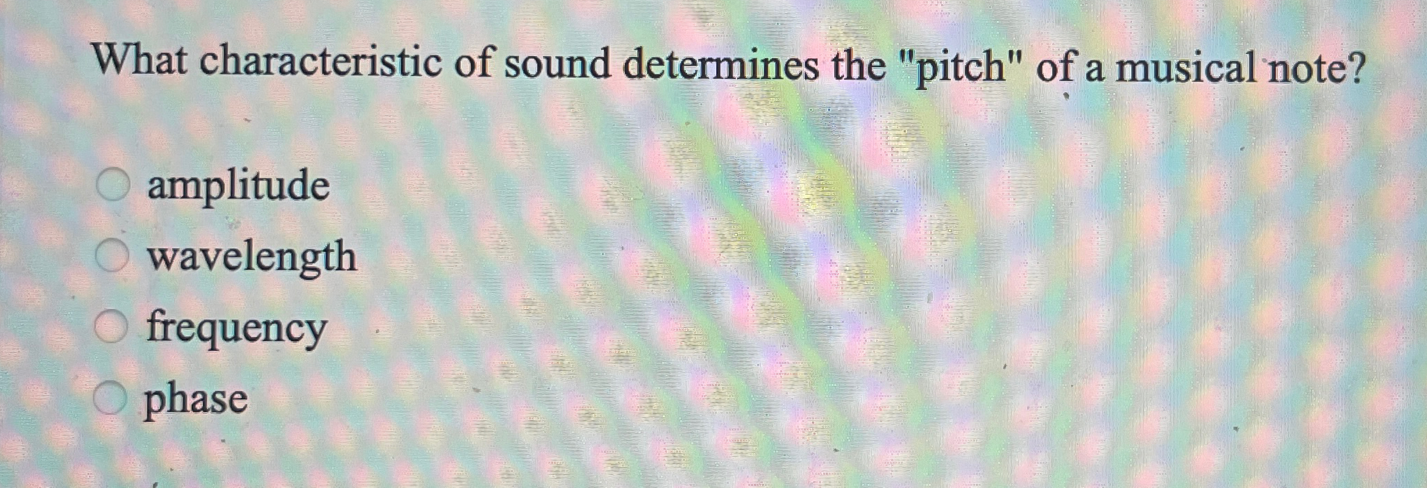 Solved What characteristic of sound determines the "pitch"