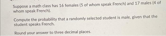 Solved Suppose a math class has 16 females (5 of whom speak | Chegg.com