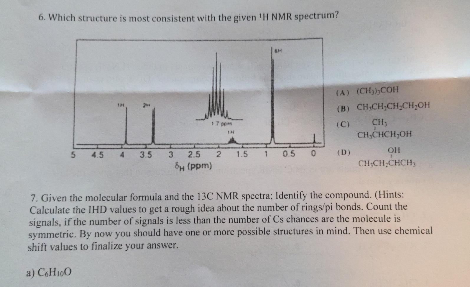 Solved 6. Which structure is most consistent with the given | Chegg.com