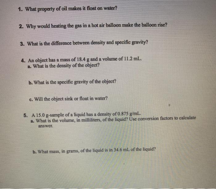 Solved 1. What property of oil makes it float on water? 2. | Chegg.com