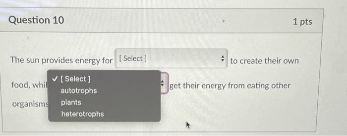 Solved Question 10 1 pts The sun provides energy for 1 | Chegg.com