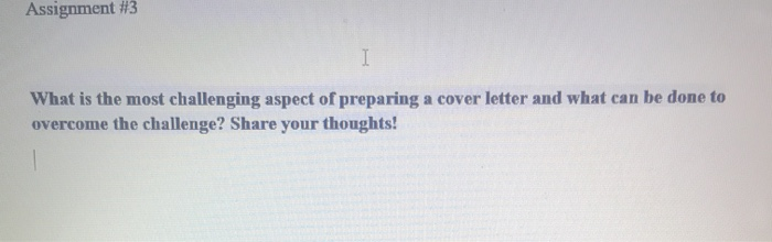 solved-assignment-3-i-what-is-the-most-challenging-aspect-chegg