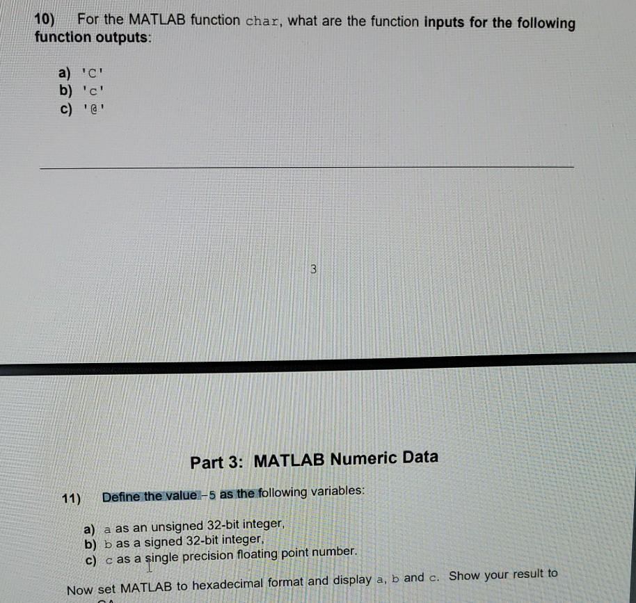 Solved 10) For the MATLAB function char, what are the | Chegg.com