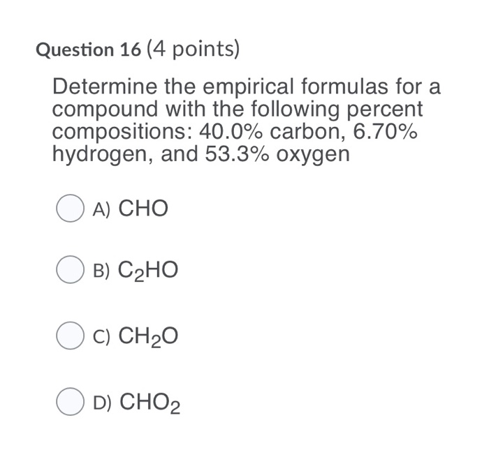 Solved Question 16 (4 Points) Determine The Empirical | Chegg.com