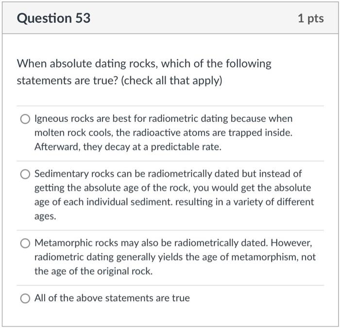 Solved When absolute dating rocks, which of the following | Chegg.com