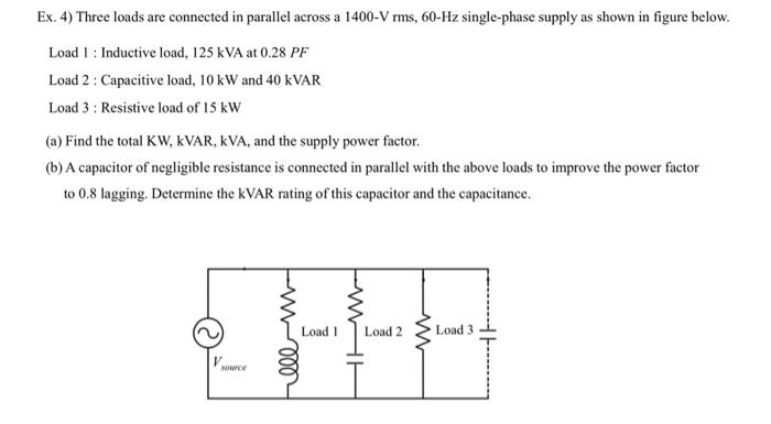 Solved Ex. 4) Three loads are connected in parallel across a | Chegg.com