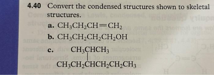 Solved 4.40 Convert the condensed structures shown to | Chegg.com