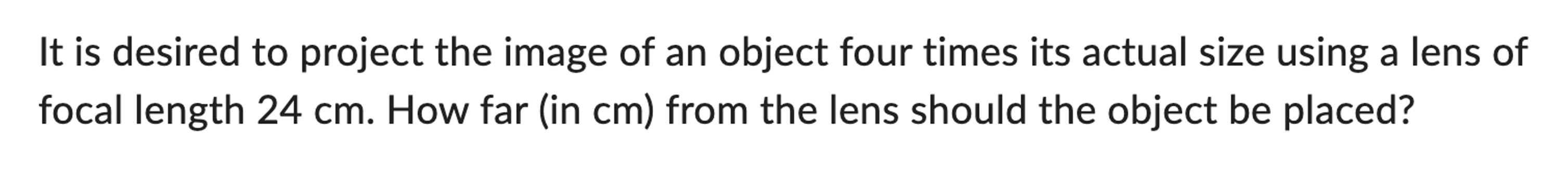Solved It is desired to project the image of an object four | Chegg.com