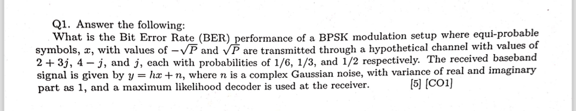 Solved Q1.What is the Bit Error Rate (BER) ﻿performance of a | Chegg.com