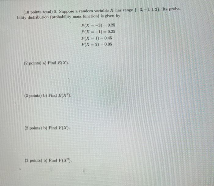 Solved (10 points total) 5. Suppose a random variable X has | Chegg.com