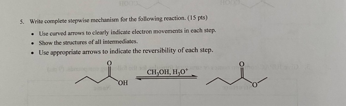Solved 5. Write complete stepwise mechanism for the | Chegg.com