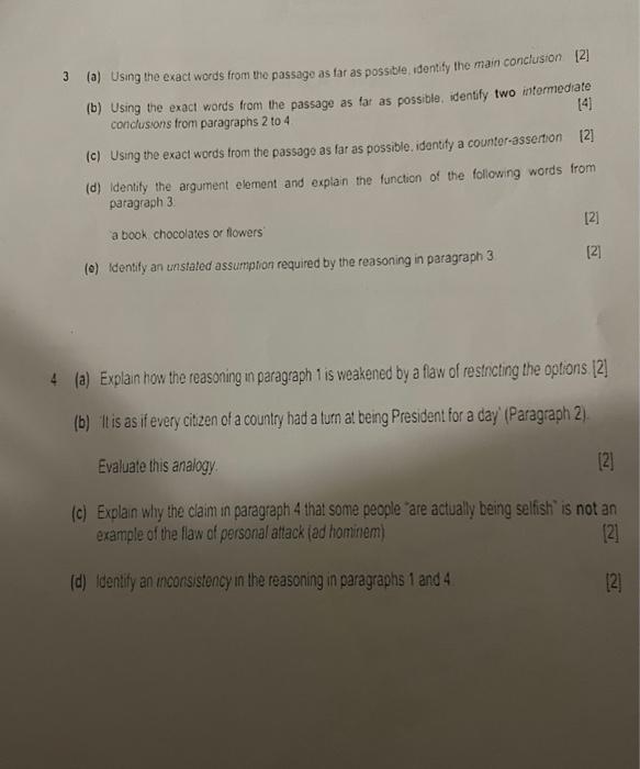 3 (a) Using the exact words from the passage as far as possible identify the main conclusion [2]
(b) Using the exact words fr