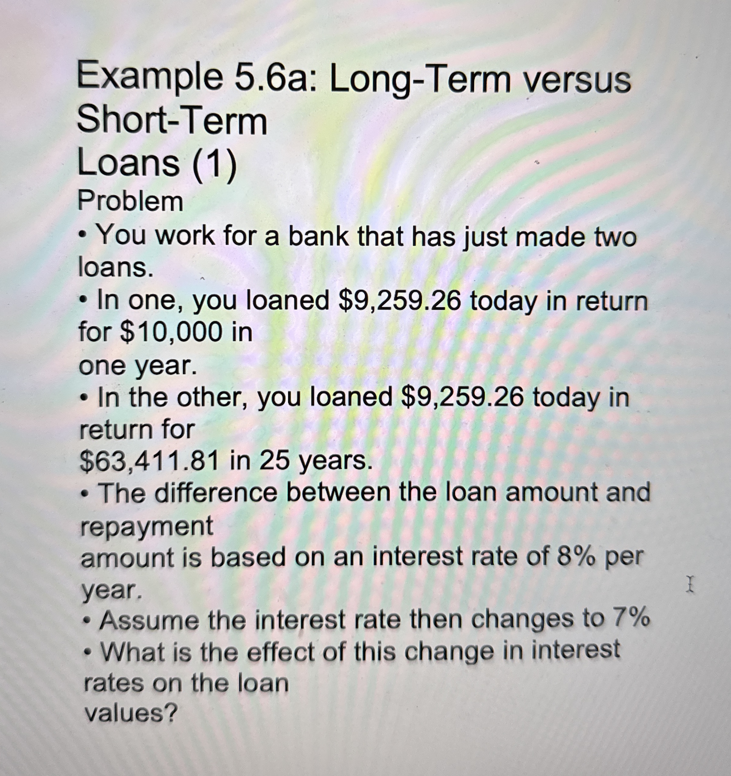 Solved Example 5.6a: Long-Term versus Short-Term Loans | Chegg.com
